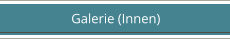 Galerie (Innen)